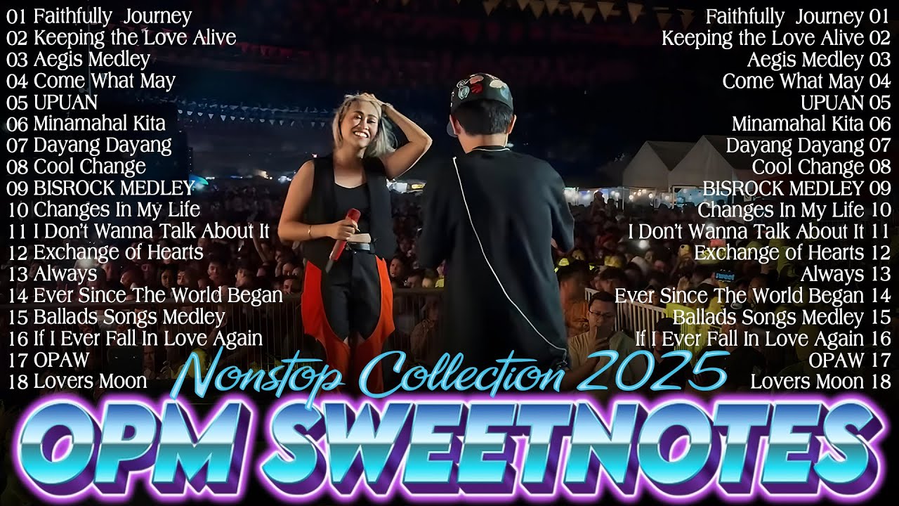 SWEETNOTES Nonstop Playlist 2025 💦 Sweetnotes Music Live 2025 💦 MY MUSIC