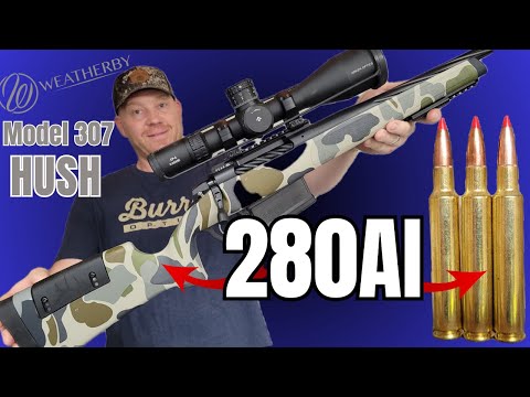 280AI - First Shots and Sighting In [Weatherby Model 307 HUSH Edition]
