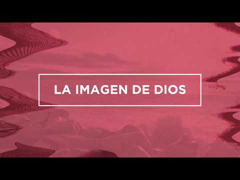Video thumbnail for La Imagen de Dios