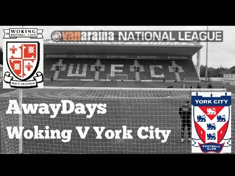 Woking V York City Awaydays.