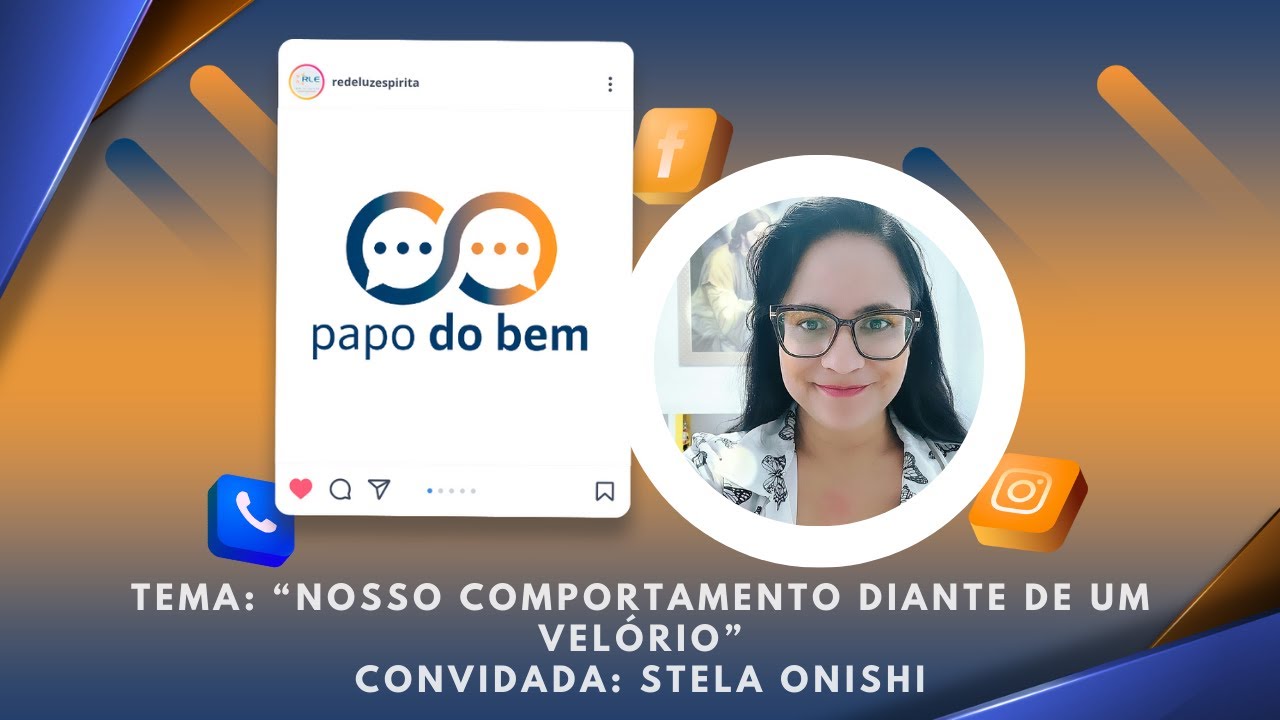  "Nosso comportamento diante de um velório" com Stela Onishi.