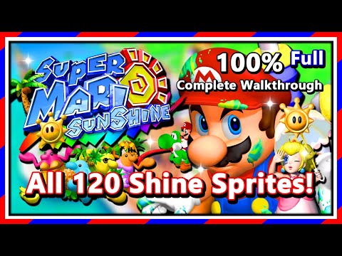 Super Mario Sunshine (GC) - 100% Complete Walkthrough | All 120 Shine Sprites | Full Game!