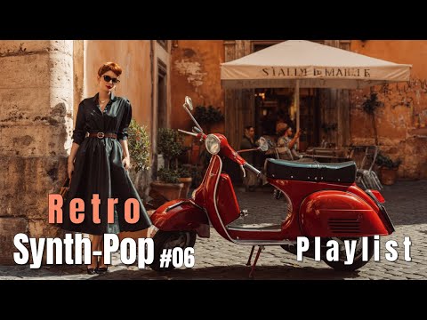 Retro Synth-pop Techno-pop Easy-Pop Playlist #06 | Relaxing 70s & 80s Vibes