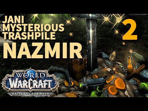 Nazmir Mysterious Trashpile WoW Nazwatha