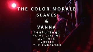 Live @ The Emerson Theater Indianapolis! The Color Morale feat. Slaves, Vanna, and More!