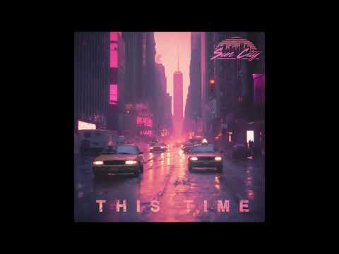 Sun City - This Time (ft. Olabiyi Julius & Shannon Forrest)