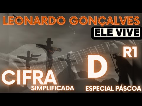 Ele vive - Leonardo Gonçalves