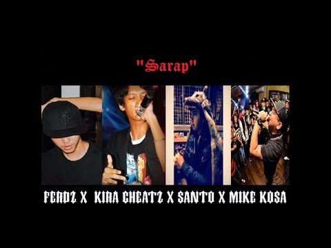 FERDZ X KIRA CHEATZ X SANTO X MIKE KOSA - "SARAP"