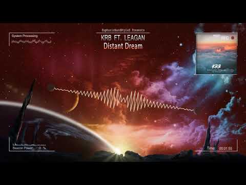 KRB ft. Leagan - Distant Dream [HQ Edit]