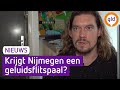 Roep om geluidsflitspaal tegen verkeersherrie Nijmegen