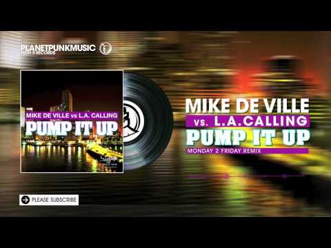 Mike De Ville vs L.A. Calling - Pump It Up -  Monday 2 Friday Remix (Future Trance Vol. 55)