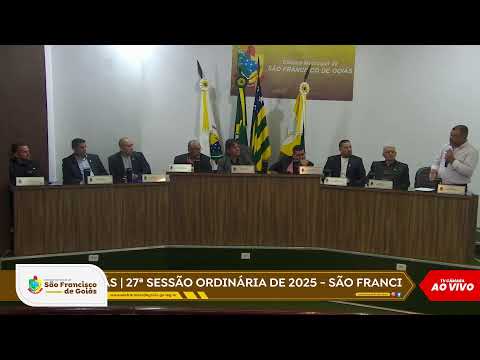 27ª SESSÃO ORDINÁRIA DE 2025 - SÃO FRANCISCO DE GOIÁS
