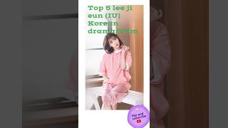 Download lagu Top 5 lee ji-eun ( IU) Korean drama #hoteldelluna #kdrama #koreandrama #leejieun #bts #iu #cdrama mp3