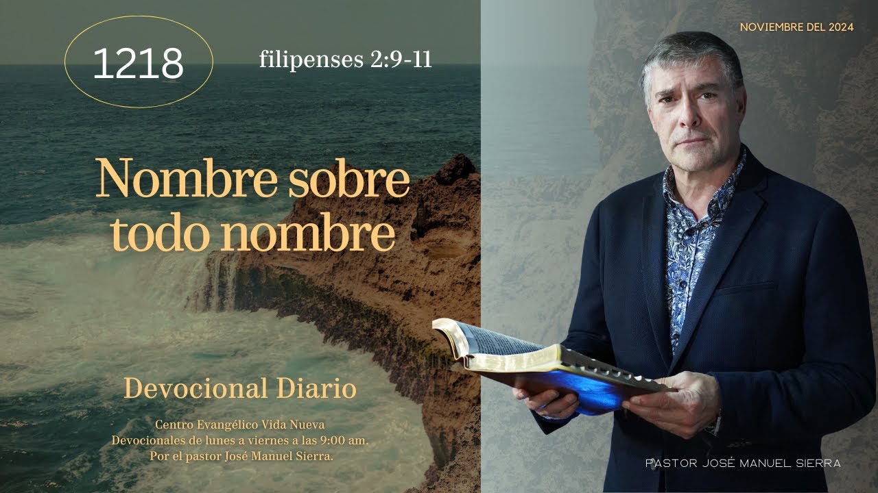 Devocional diario 1218, por el pastor José Manuel Sierra.