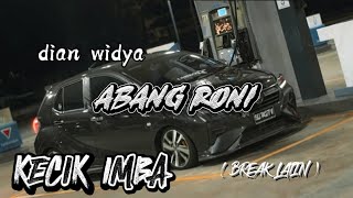 Download lagu DJ ADUH ABANG RONI | KECIK IMBA ( Break Latin ) mp3 Download lagu DJ ADUH ABANG RONI | KECIK IMBA ( Break Latin ) mp3