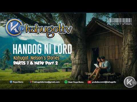 KAHUGOT NELSON'S UPDATED STORY | Handog ni Lord
