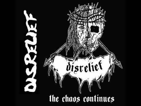 Disrelief - The Chaos Continues (2021)[D-beat Raw Punk]