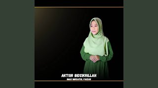 Download lagu Aktsir Bidzikrillah mp3 Download lagu Aktsir Bidzikrillah mp3