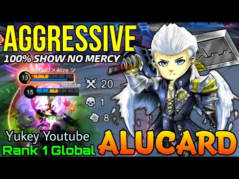 20 Kills Alucard Aggressive Gameplay - Top 1 Global Alucard by Yukey Youtube - Mobile Legends