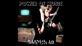 Music video thumbnail preview for Power Of Music - Babylon A.D. - New Single -  #babylonad - Apocalypse Records/Kivel Records by Babylon A.D.