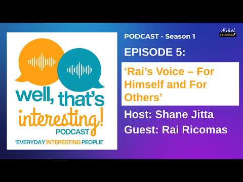 Well, That’s Interesting Podcast | Episode 5 | Rai's Voice - From Journalism to Music