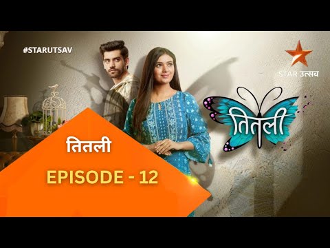 Titlie | Episode 12 | Titlie And Garv Lock Horns  #starutsavserials #starutsavpromo #starplus