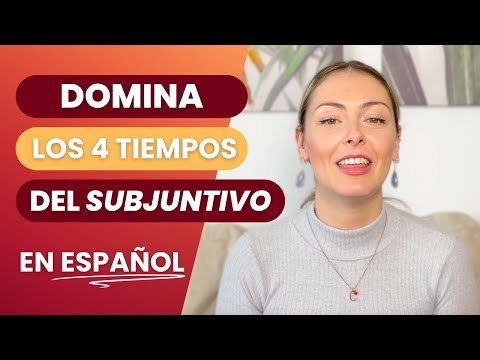 Los 4 tiempos del SUBJUNTIVO en español: usos, ejemplos y diferencias ✅