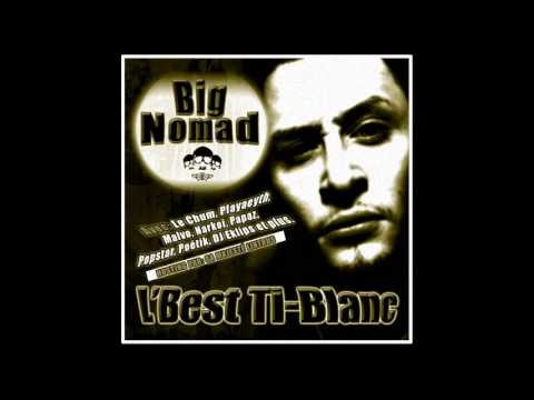 09 - Big Nomad - Allez Vous Pendre (Ft. Le Chum) (Prod. Le Chum) (2009)