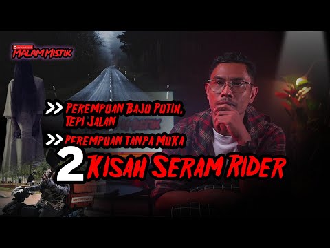 Malam Mistik | 2 Kisah Seram Rider