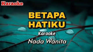 Download lagu BETAPA HATIKU - KARAOKE Lagu Rohani (NADA WANITA) mp3