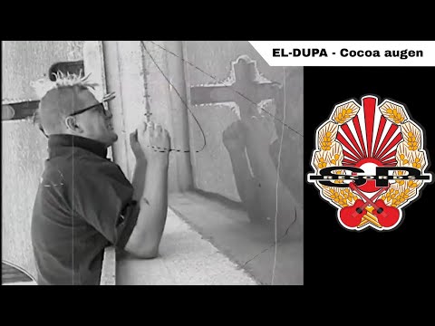 EL-DUPA - Cocoa augen [OFFICIAL VIDEO]