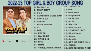Download lagu 2022-23 TOP GIRL & BOY GROUP SONG PLAYLIST / K-POP GIRL & BOY GROUP TOP SONG 🎵K-POP DANCING PLAYLIST mp3