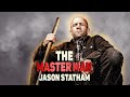 The Master Man Jason Statham S New Action Movie 2025