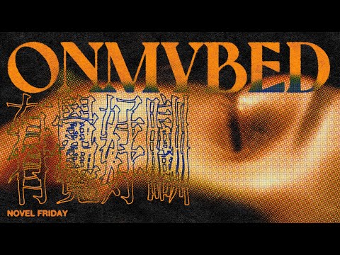 Novel Friday - ON MY BED (Prod. J1M3)