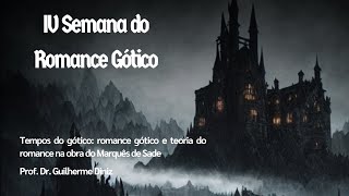 Tempos do gótico: romance gótico e teoria do romance na obra do Marquês de Sade