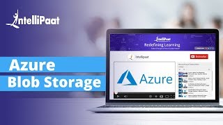What is Azure Blob Storage | Azure Blob Storage Example | Azure Storage | Intellipaat