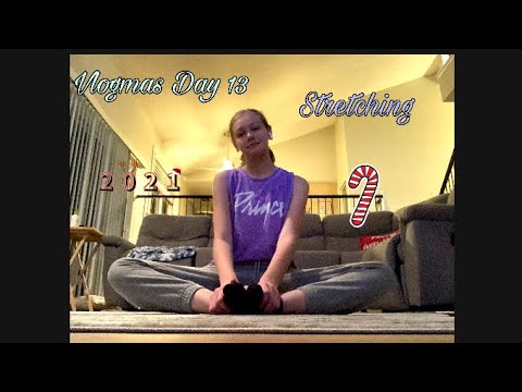 Vlogmas Day 13: Late night stretching