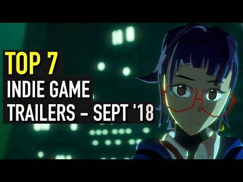 Top 7 Indie Game Trailer Rundown - September 2018