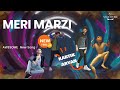 Meri Marzi NAGM Studio Official Music Video New Hindi Song 2025 Garvit Banga