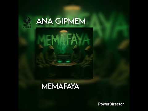 Ana Gipmem - Memafaya | PNG LATEST MUSIC 