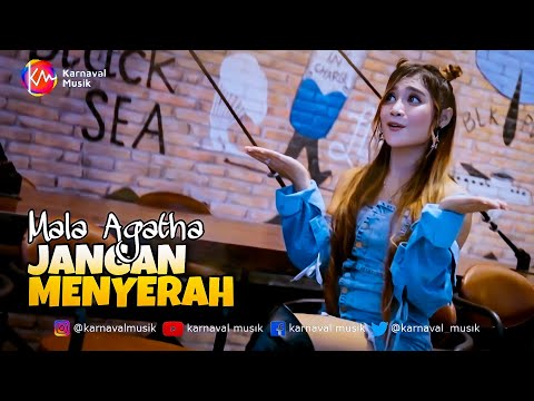 Mala Agatha - Jangan Menyerah (Official Music Video) New Version