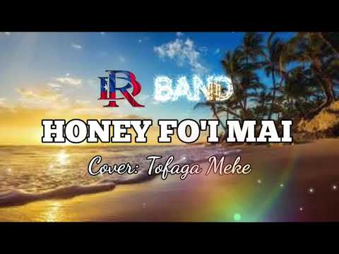 HONEY FO'I MAI cover by DR Band - sung by Tofaga Meke - DR Production