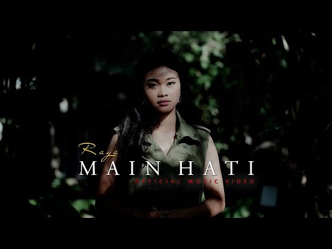 Main Hati - Raya (Official Music Video)