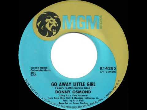 1971 HITS ARCHIVE: Go Away Little Girl - Donny Osmond (a #1 record--mono 45)