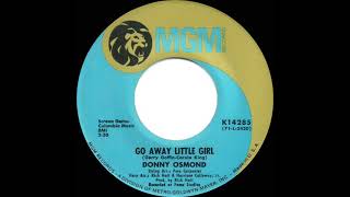 1971 HITS ARCHIVE: Go Away Little Girl - Donny Osmond (a #1 record--mono 45)