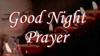 Good Night Prayer - Now I Lay Me Down to Sleep with Blessing from God