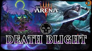 BLIGHT TO DEATH | MTG Arena Mono Black Blight Warp Reanimate LORWYN Alchemy Deck