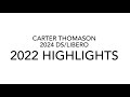 Carter Thomason #24 - Club Highlights 2022