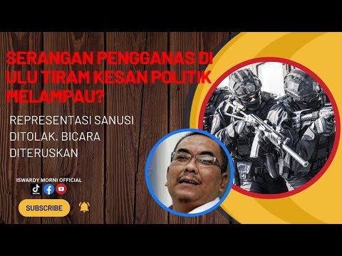 [[LIVE]]17.5.24 Serangan Balai polis Ulu Tiram, PAS salahkah pihak berkuasa?