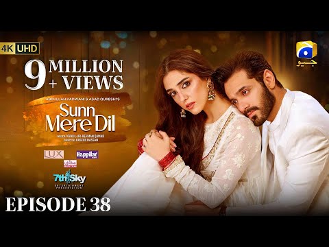 Sunn Mere Dil EP 38 [Eng Sub] Digitally Presented by LUX - Happilac Paints and Ujooba Beauty Cream